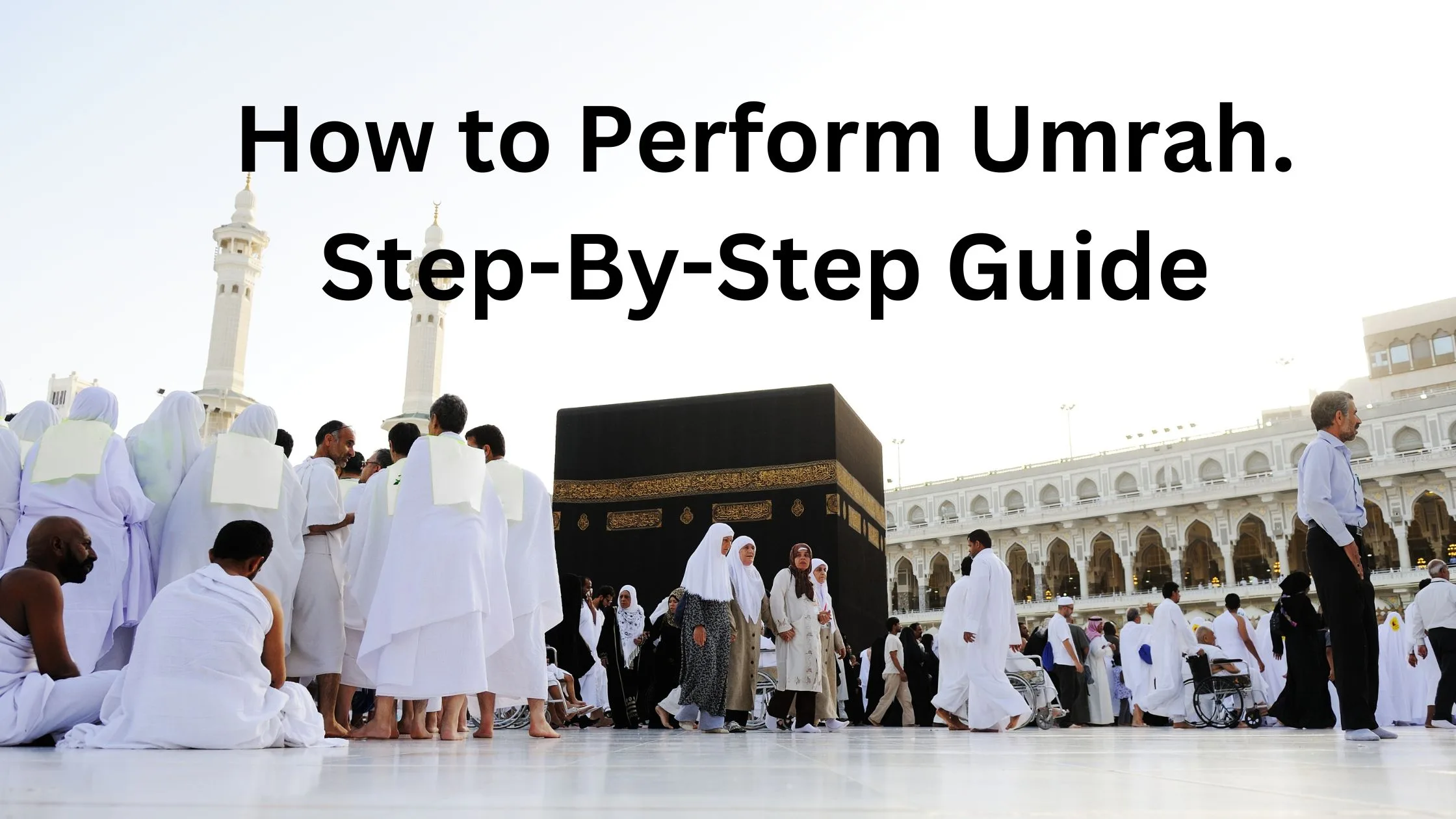 How to Perform Umrah