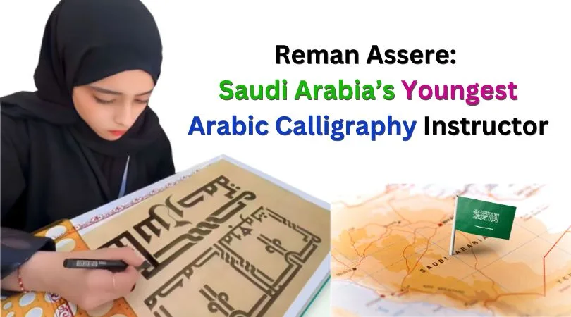 Meet Reman Assere, the youngest Arabic calligraphy teacher in Saudi Arabia (1)