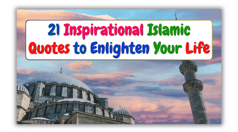 Islamic Blogs 19 21 Inspirational Islamic Quotes to Enlighten Your Life