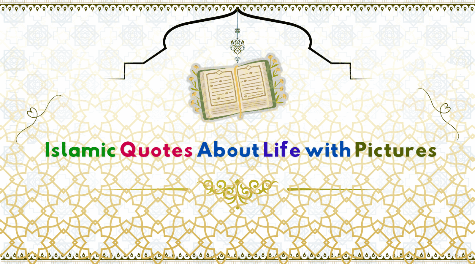 Islamic Blogs 17 Islamic Quotes About Life with Pictures 2025
