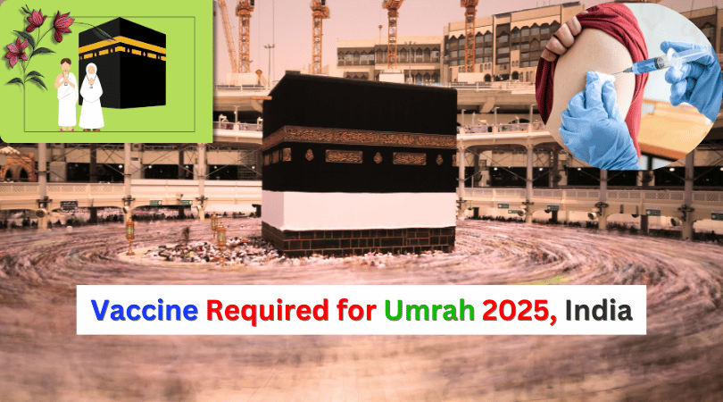 Vaccine Required for Umrah 2025