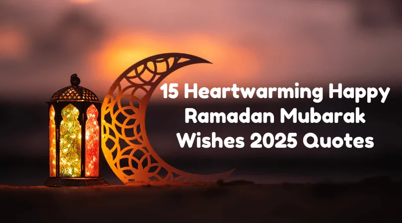 15 Heartwarming Happy Ramadan Mubarak Wishes 2025 Quotes png