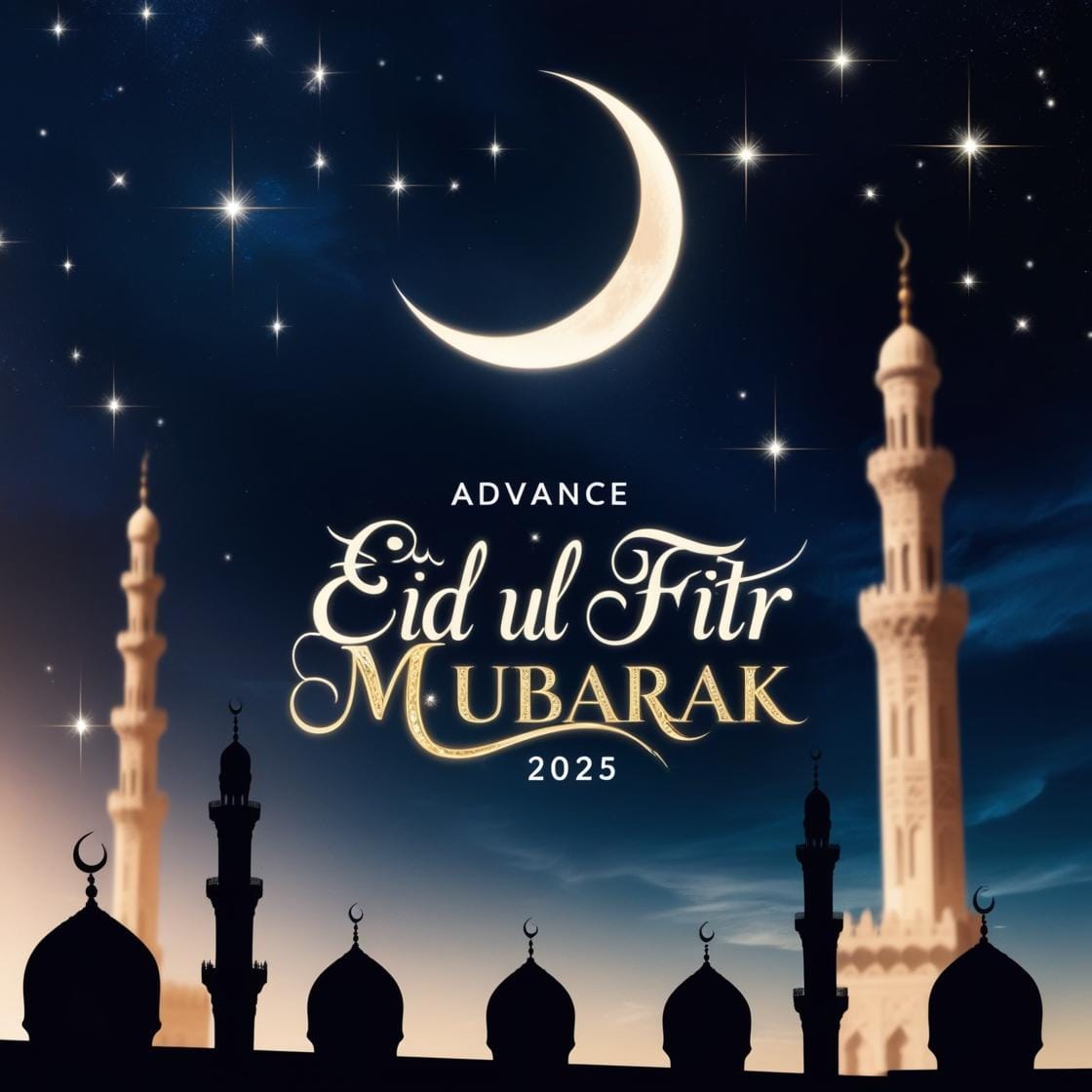Advance Eid Ul Fitr Mubarak 2025 Images – Download Beautiful Picture (First Time In Google) 15 A deep navy sky with a shining crescent moon and twinkling stars. Silhouettes of minarets create a peaceful ambiance with Advance Eid Ul Fitr Mubarak 2025 glowing in golden calligraphy. 4