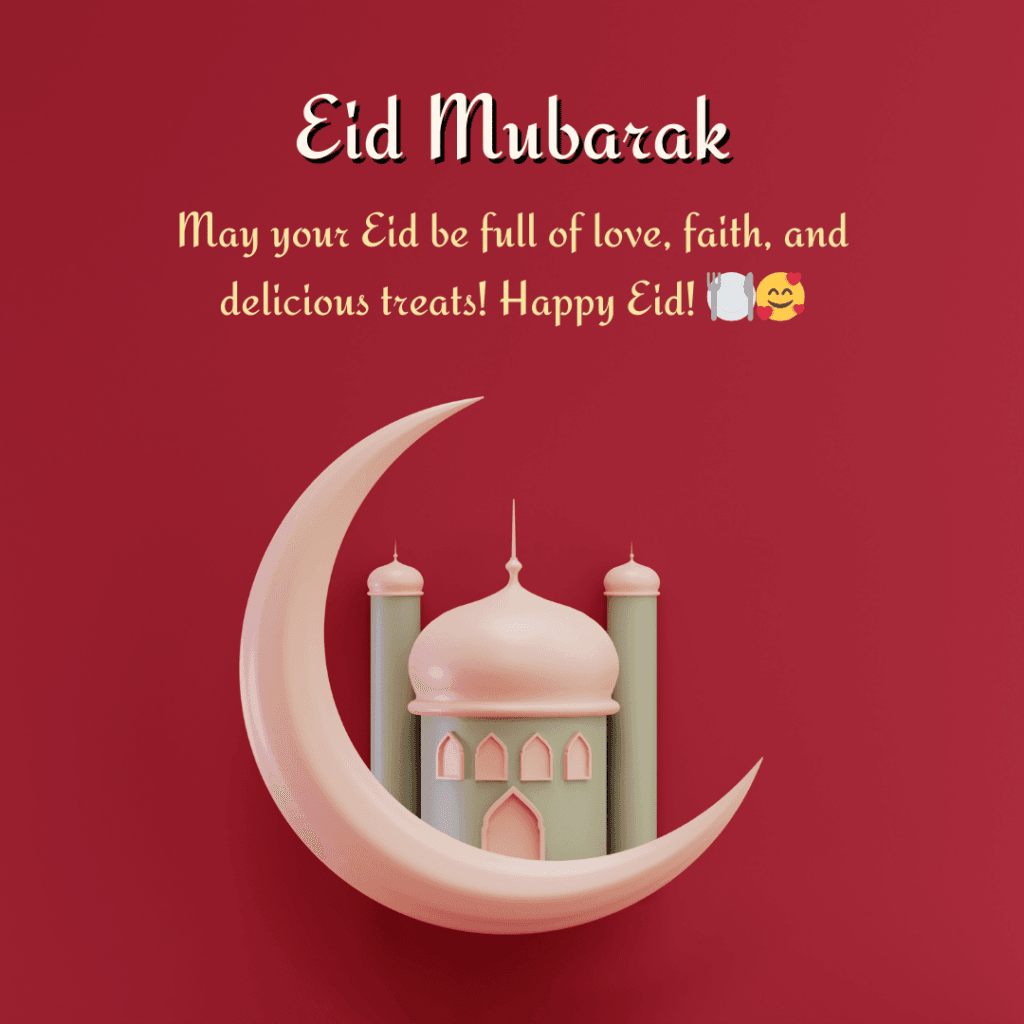 Eid ul Fitr Mubarak Wishes in English : 2025 Eid uL Fitr 24 Eid ul Fitr Mubarak Wishes in English