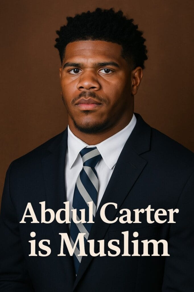 Abdul Carter is Muslim : NFL Linebacker-2025 1 Abdul Carter is Muslim NFL Linebacker-2025