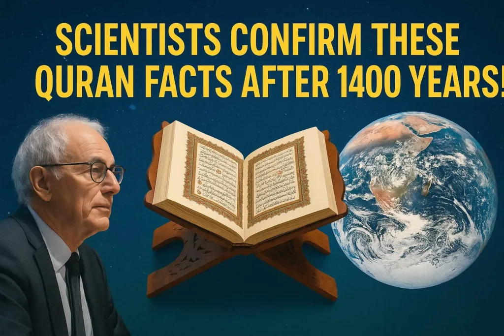 Scientists Confirm These Quran Facts After 1400 Years 1 Scientists Confirm These Quran Facts After 1400 Years