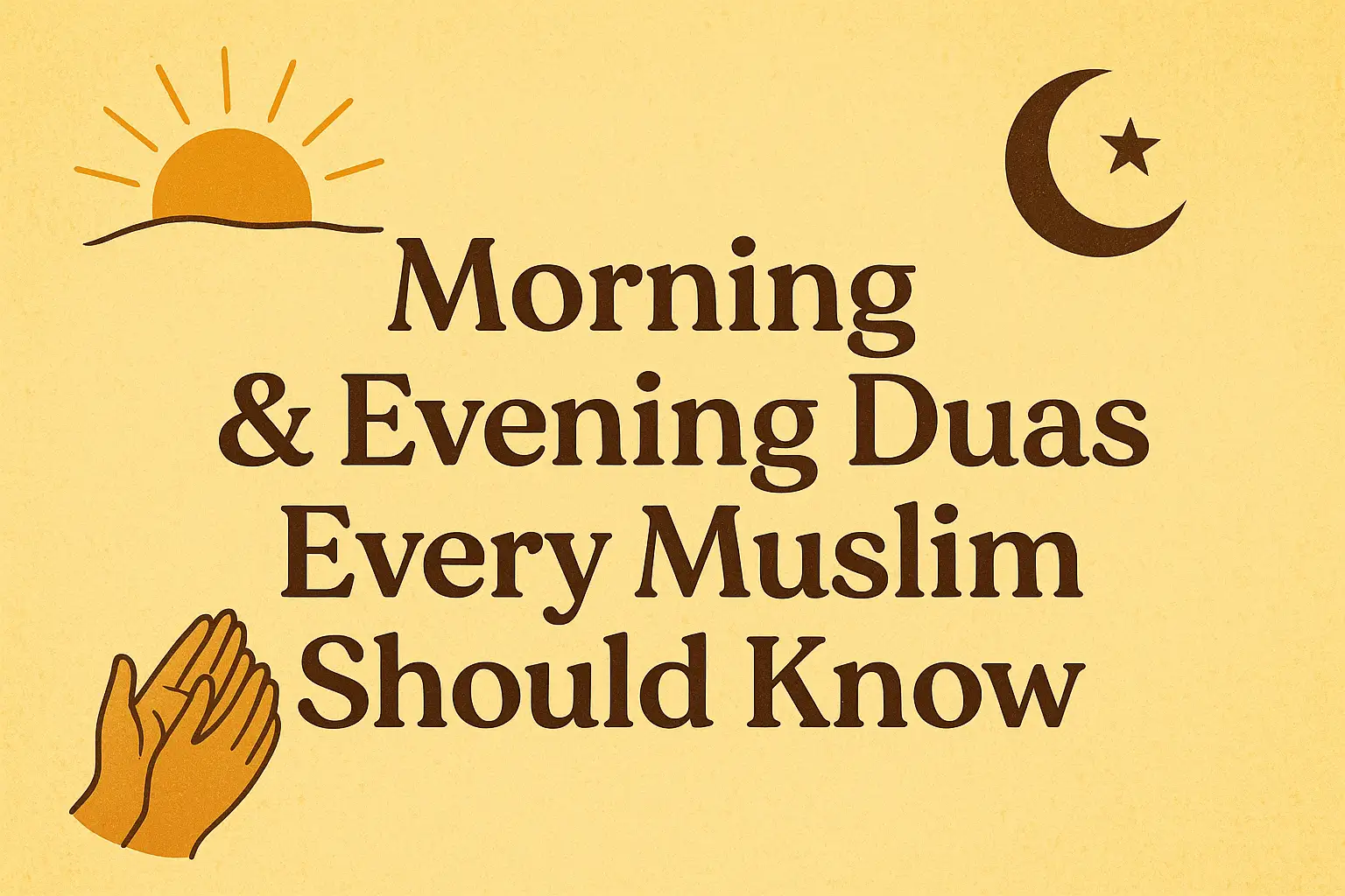 Islamic Morning and Evening Duas