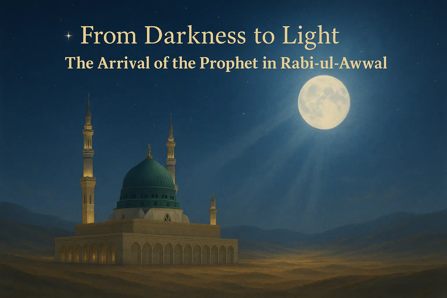 Arrival of the Prophet in Rabi-ul-Awwal